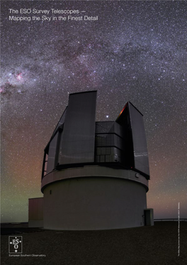 The ESO Survey Telescopes — Mapping the Sky in the Finest Detail