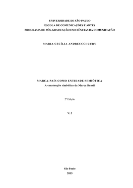 Universidade De São Paulo Escola De Comunicações E Artes Programa De Pós-Graduação Em Ciências Da Comunicação