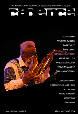 Jeff Berlin Markus Burger Barry Guy Elise Lebec Pharoah Sanders Barre Phillips Mike Richmond Steve Swallow Eberhard Weber