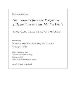 The Crusades from the Perspective of Byzantium and the Muslim World Edited by Angeliki E