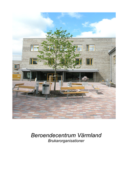 Beroendecentrum Värmland Brukarorganisationer