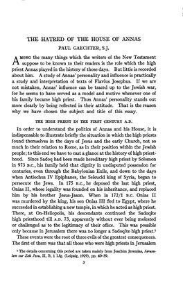 THE HATRED of the HOUSE of ANNAS PAUL GAECHTER, SJ. AMONG the Many Things Which the Writers of the New Testament Suppose to Be K