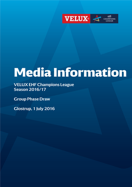 Media Information VELUX EHF Champions League Season 2016/17