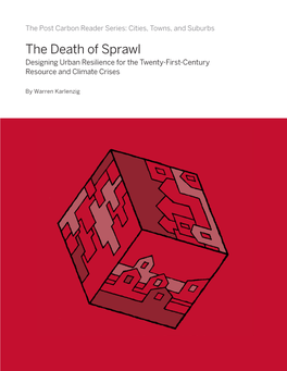 The Death of Sprawl Designing Urban Resilience for the Twenty-First-Century Resource and Climate Crises