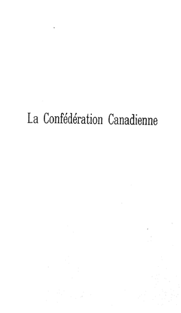 La Confédération Canadienne SIR JOHN A