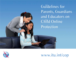 Guidelines for Parents, Guardians and Educators on Child Online Protection