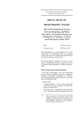 The A470 Trunk Road (Layby Between Dolgellau and Dinas Mawddwy, Gwynedd) (Temporary Prohibition of Vehicles, Cyclists and Pedestrians) Order 2019