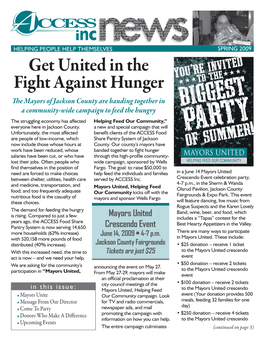 Of Summer! Work Have Been Reduced, Whose Banded Together to Fight Hunger Salaries Have Been Cut, Or Who Have Through This High-Profile Community- Lost Their Jobs