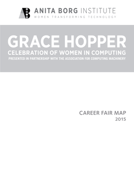 CAREER FAIR MAP 2015 CAREER FAIR BOOTHS OPEN: Wednesday: 5:30 PM - 10:00 PM Thursday: 10:00 AM - 5:30 PM Friday: 10:00 AM - 2:30 PM