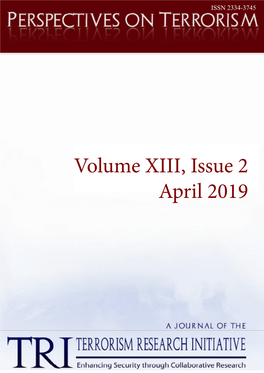 Volume XIII, Issue 2 April 2019 PERSPECTIVES on TERRORISM Volume 13, Issue 2