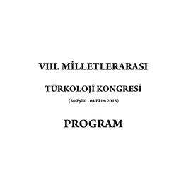 VIII. Milletlerarası Türkoloji Kongresi Program