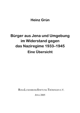 Bürger Aus Jena Und Umgebung Im Widerstand Gegen Das Naziregime 1933–1945 Eine Übersicht
