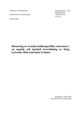 Hantering Av Svenska Kulturspecifika Referenser I En Engelsk Och Tjeckisk Översättning Av Stieg Larssons Män Som Hatar Kvinnor