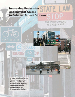 Improving Pedestrian and Bicyclist Access to Selected Transit Stations