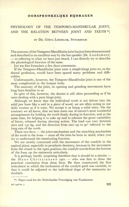Physiology of the Temporo-Mandibular Joint, and the Relation Between Joint and Teeth *)