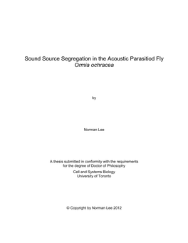 Sound Source Segregation in the Acoustic Parasitiod Fly Ormia Ochracea