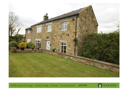 Middle Lipwood Cottage , Haydon Bridge, Hexham, Northumberland £359,995