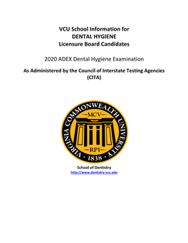 VCU School Information for DENTAL HYGIENE Licensure Board Candidates