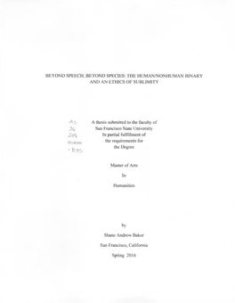 THE HUMAN/NONHUMAN BINARY and an ETHICS of SUBLIMITY a Thesis Submitted to the Faculty of San