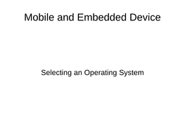 Mobile and Embedded Device