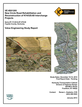 VE #201205 New Circle Road Rehabilitation and Reconstruction of KY4/US-60 Interchange Projects