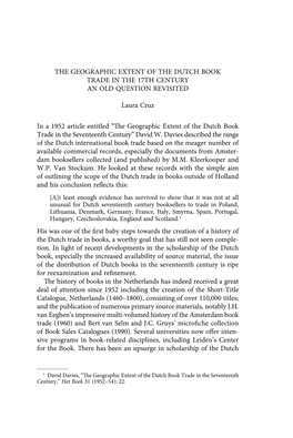 THE GEOGRAPHIC EXTENT of the DUTCH BOOK TRADE in the 17TH CENTURY an OLD QUESTION REVISITED Laura Cruz in a 1952 Article Entitle