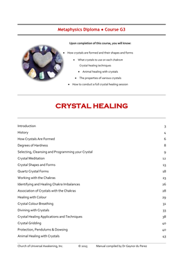 Crystal Healing Techniques   Animal Healing with Crystals   the Properties of Various Crystals   How to Conduct a Full Crystal Healing Session
