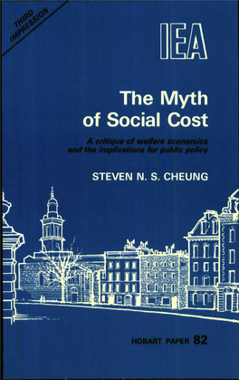 The Myth of Social Cost a Critique of Welfare Economics and the Implications for Public Policy