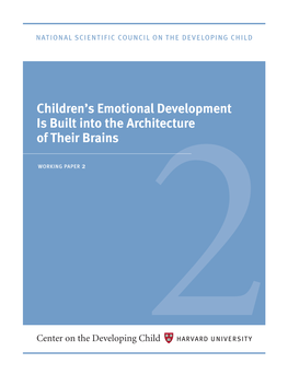 Children's Emotional Development Is Built Into the Architecture of Their