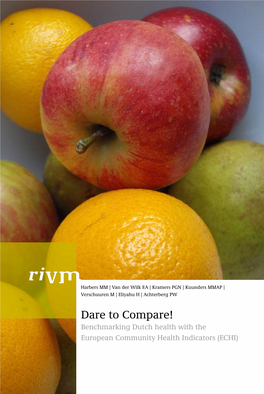 RIVM Rapport 270051011 Dare to Compare! Benchmarking Dutch Health with the European Community Health Indicators (ECHI)