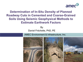 Determination of In-Situ Density of Planned Roadway Cuts In