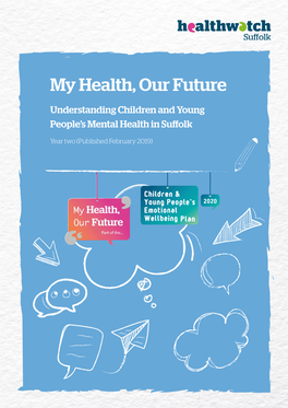 My Health, Our Future: Understanding Children and Young People's Mental Health in Suffolk
