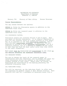 History 751 UNIVERSITY of WISCONSIN Department of History Semester I, 1986-87 History of East Africa Course Requirements: You Ma