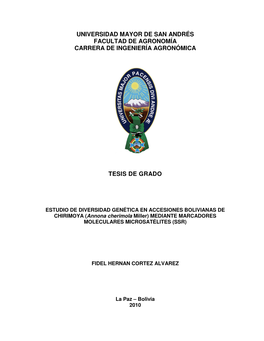 ESTUDIO DE DIVERSIDAD GENÉTICA EN ACCESIONES BOLIVIANAS DE CHIRIMOYA ( Annona Cherimola Miller) MEDIANTE MARCADORES MOLECULARES MICROSATÉLITES (SSR)