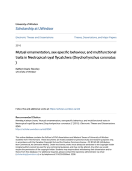 Mutual Ornamentation, Sex-Specific Behaviour, and Multifunctional Traits in Neotropical Royal Flycatchers (Onychorhynchus Coronatus )