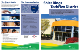 Shier Rings Techflex District Is Ideal for Companies That the Diverse Businesses in the Shier Rings Techflex District Help Dublin Rd