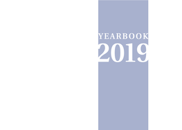 Yearbook 2019 “… We Desire to Take Our Place in the Family of Nations As a Member at Once Cultured, Peace-Loving, Democratic and Progressive.”