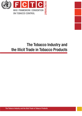 The Tobacco Industry and the Illicit Trade in Tobacco Products