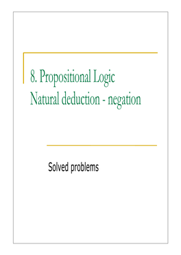 8. Propositional Logic Natural Deduction - Negation