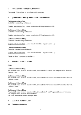 1. NAME of the MEDICINAL PRODUCT Carbimazole Orifarm 5