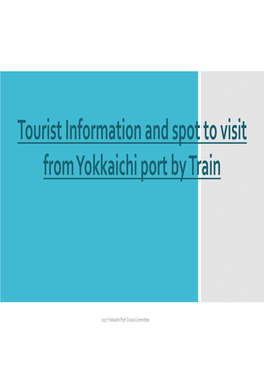 Tourist Information and Spot to Visit from Yokkaichi Port by Train