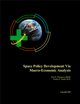 Space Policy Development Via Macro-Economic Analysis