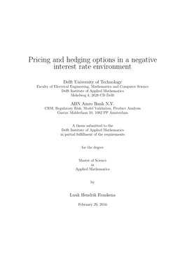 Pricing and Hedging Options in a Negative Interest Rate Environment