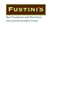 Beef Tenderloin with Red Onion Jam and Horseradish Cream Ingredients