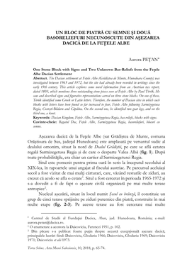 UN BLOC DE PIATRĂ CU SEMNE ŞI DOUĂ BASORELIEFURI NECUNOSCUTE DIN AŞEZAREA DACICĂ DE LA FEŢELE ALBE Aurora PEŢAN* Aşezare