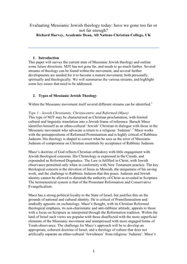 Evaluating Messianic Jewish Theology Today: Have We Gone Too Far Or Not Far Enough? Richard Harvey, Academic Dean, All Nations Christian College, UK