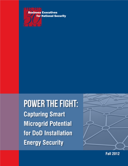 Power the Fight: Capturing Smart Microgrid Potential for Dod Installation Energy Security