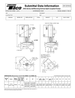 Submittal Data Information 301-2316-G SKS Series Selfsensing Vertical Split Coupled Pumps EFFECTIVE: APRIL 1, 2013 SUPERSEDES: NEW MODEL SKS6011-1760-15