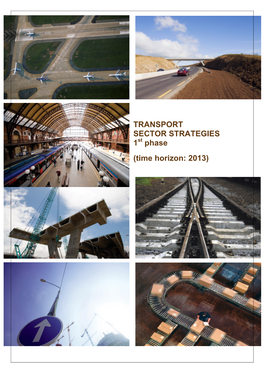 TRANSPORT SECTOR STRATEGIES 1St Phase (Time Horizon: 2013)