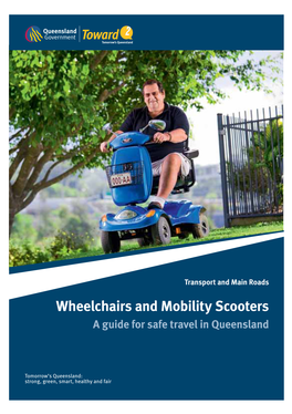 Wheelchairs and Mobility Scooters – a Guide for Safe Travel in Queensland